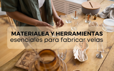 Materiales y herramientas  esenciales para fabricar velas en casa