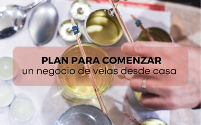 Plan para comenzar tu negocio de velas desde casa